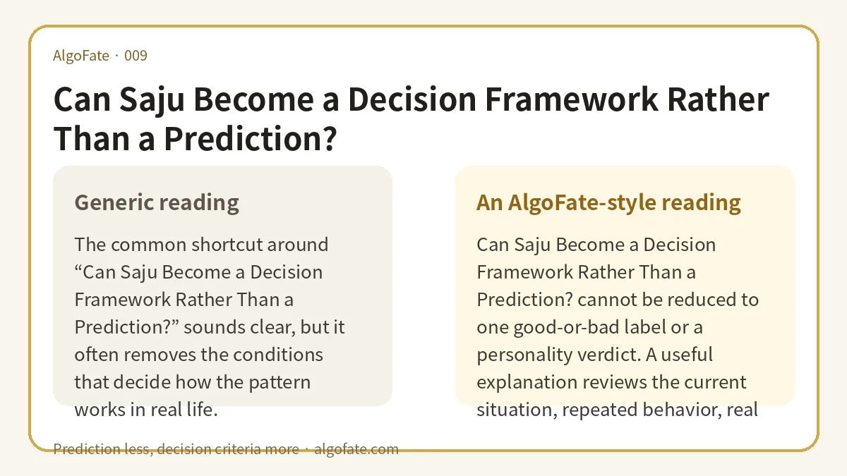 Can Saju Become a Decision Framework Rather Than a Prediction? — comparison infographic